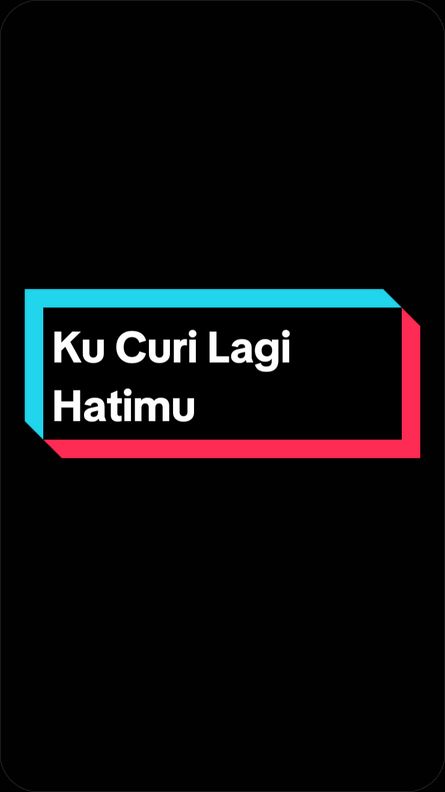 #CapCut #kucurilagihatimu  #adaband #lirikmusik 