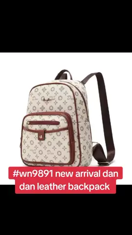 #wn9891 new arrival Dan Dan leather backpack #fypシ #tiktok #viral 