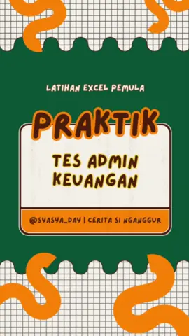 Balik lagi kita latihan tes Excel Admin Keuangan part 1  yang mudah dulu sebelum ke yang susah huhu 😭 semangat ya buat yg juga lagi belajar Excel buat tes admin 💕 semoga membantuuuuu #study #fyp #excel #fypシ #admin 