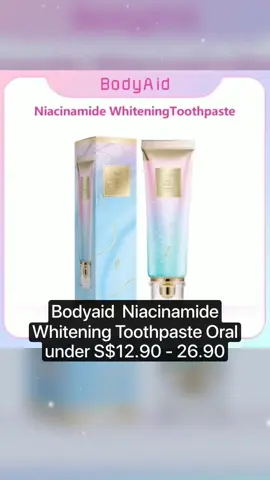 Bodyaid  Niacinamide Whitening Toothpaste Oral under S$12.90 - 26.90 Hurry - Ends tomorrow!