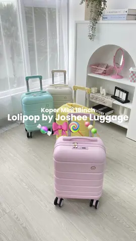 18inch, koper mini cakep bgt🍭🥰✨👀 #importirkoper #josheeluggage #fypageシ #fypシ゚viral #koperviral #koperberanak 