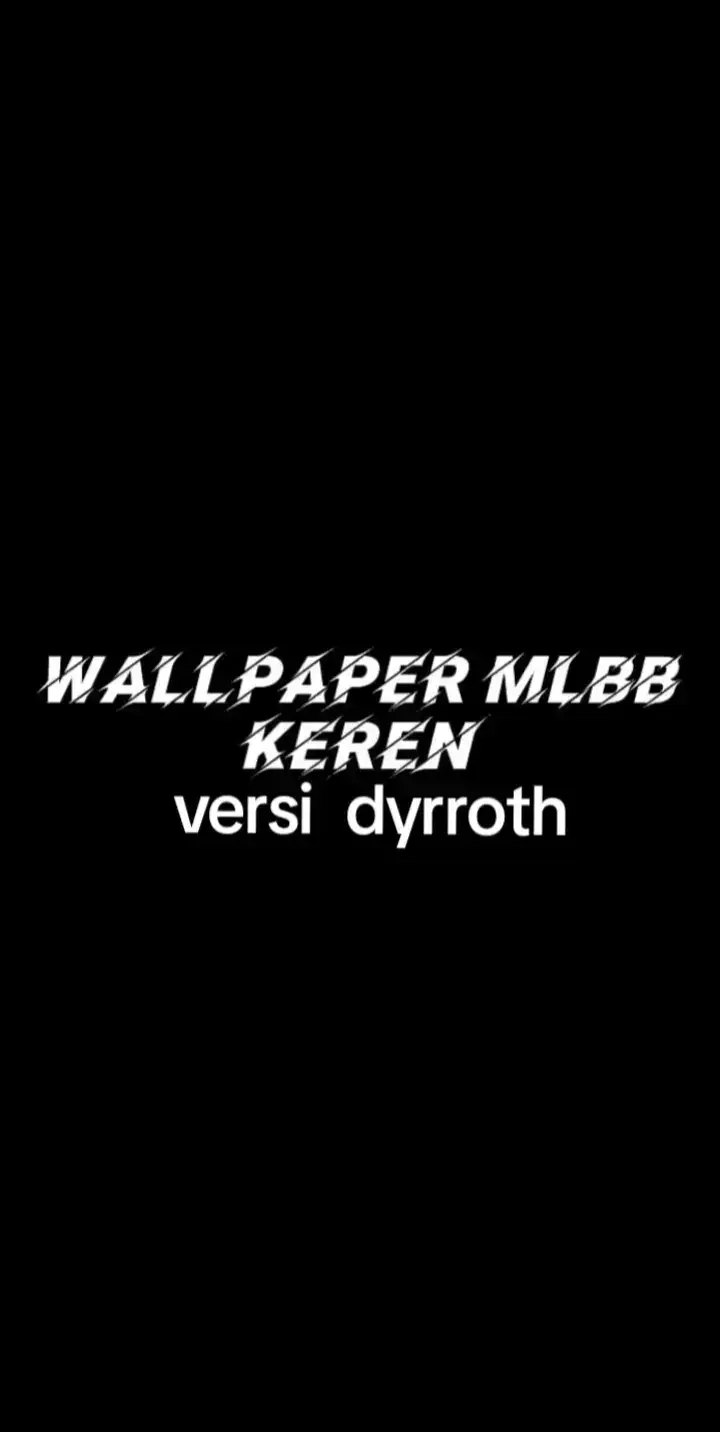 wallpaper versi dyrroth#wallpaper #kece #mlbb #versi #dyrroth #fyp 