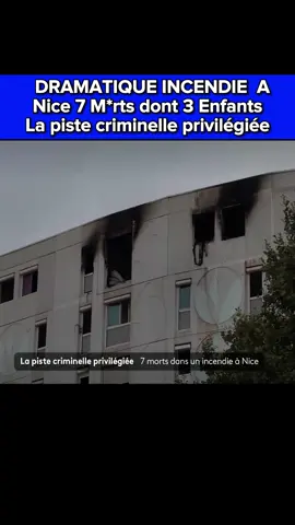 Dramatique incendie à Nice la piste criminelle privilégiée #infos #actualité #incendie #nice #reportage #comores🇰🇲 