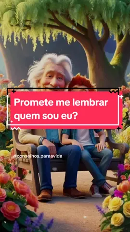 Promete me lembras quem sou eu? #reflexao #Alzheimer #idoso 
