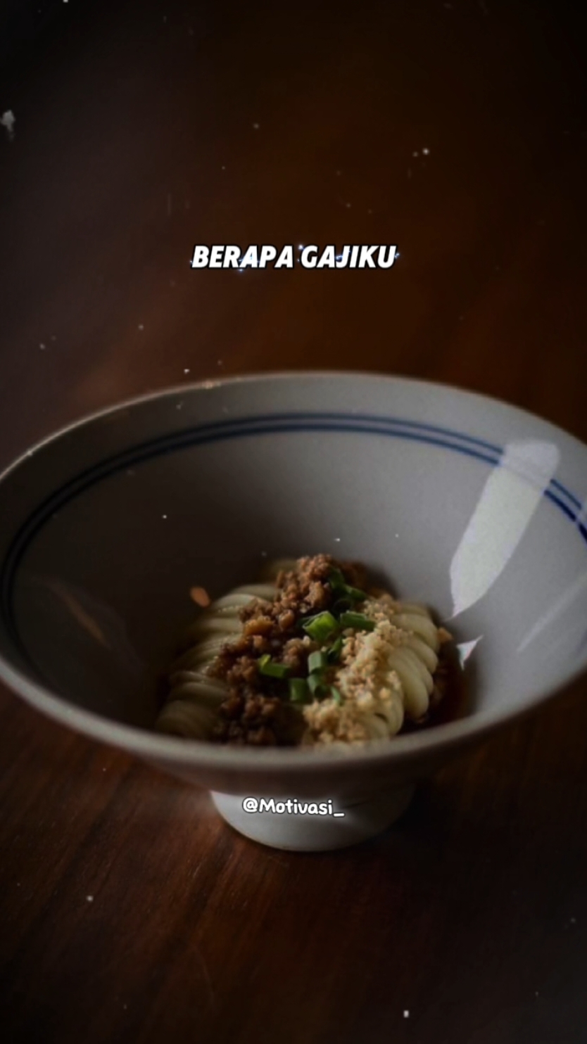 jangan tanya berapa gajiku #CapCut #trendtiktok #EkspresikanDenganCapCut #trend #trendingvideo #trending #fyp #motivation #quotes #motivasi #statusharian #viral #teamap #TTPetualangPro 