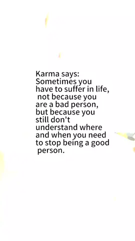 Karma says #Karma #LifeLessons #Inspiration #PersonalGrowth #Reflection #Quotes100x #Viral #Trending #ForYou #ForYouPage #FYP #MotivationalQuotes #PositiveVibes 