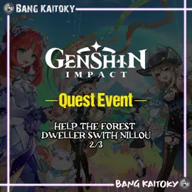 Help the Forest wellers with Nillou 2/3: Summertide Scales and Tales Event | Genshin Impact #game #event #genshin #impact #GenshinImpact #video #kaitoky #bangkaitoky