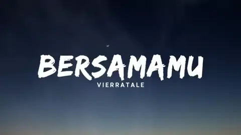 🥀🎧#bersamamu#fulllirik#lirikvideo#galaubrutal#fyp#fypシ#fyp#fyppppppppppppppppppppppp