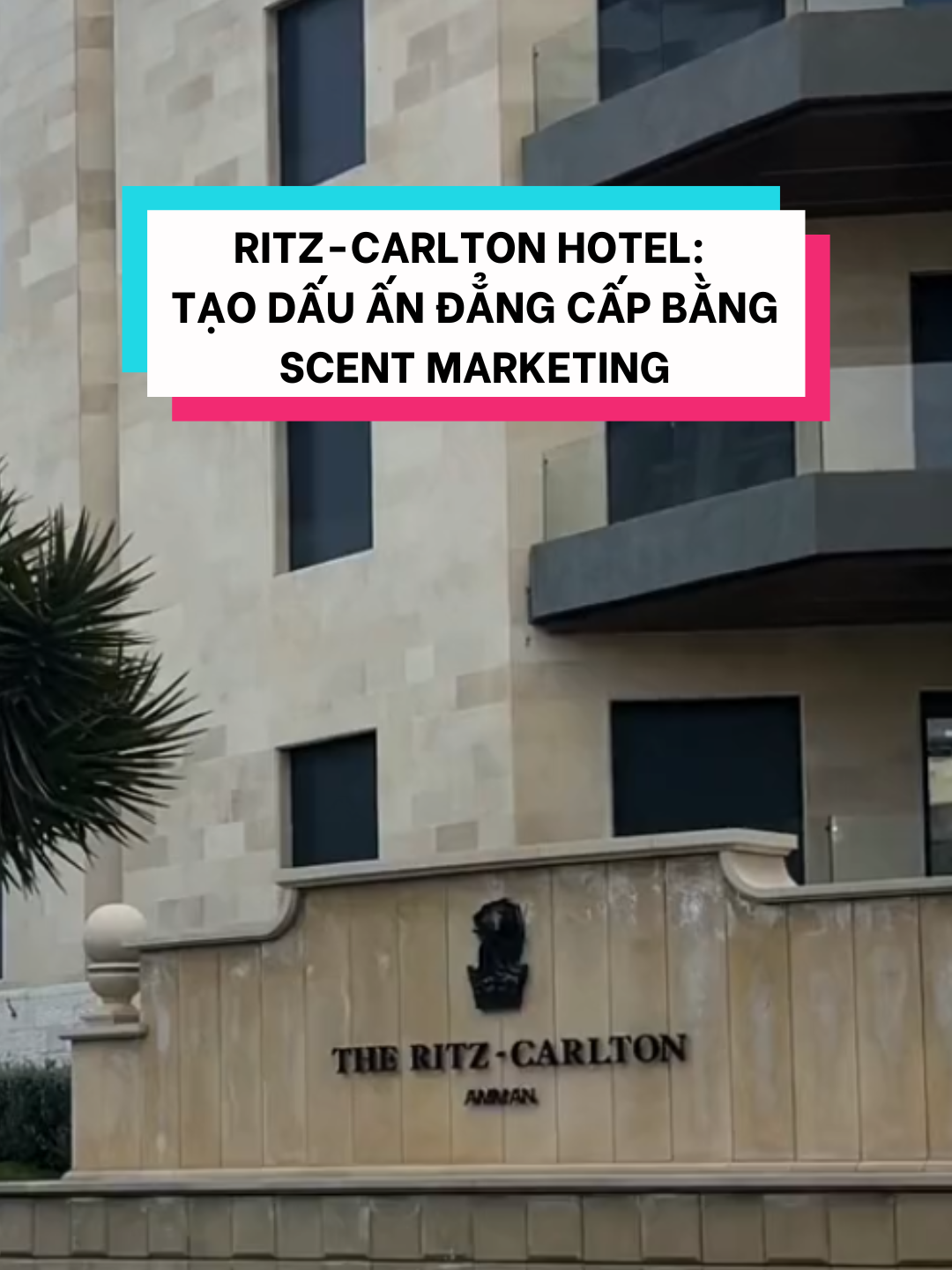 Ritz-Carlton Hotel: Tạo dấu ấn đẳng cấp bằng Scent Marketing #scentmarketing #scent #ritzcarlton #hotel #ritzcarltonhotel #khachsan #learontiktok #viral #scentyourbrand #marketingtip #marketing