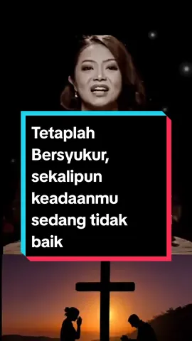 Tetaplah Bersyukur sekalipun keadaan kita sedang tidak baik❤️😇😘 #bersyukur #tuhanyesusbaik #pujituhan #henykristianus #tuhanbaik #yesuskristus #renungan #fyp #kristen #foryou #jesus 