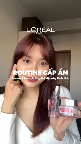 Routine cấp ẩm với serum và kem dưỡng HA, mn nhớ dùng serum HA trên nền da ẩm nha 🥰 #lorealparis_vn #goclamdep #reviewlamdep #tiktokmademebuyit #muataitiktokshop #serumviral 