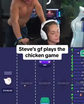 Steve’s gf plays the chicken game #stevewilldoit #kickstreaming 
