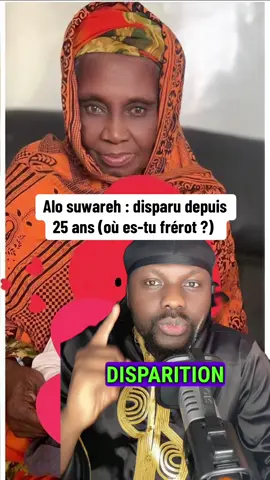 Alo suwareh : disparu depuis 25 ans (où es-tu frérot ?)  #alo #suwareh #disparition #france #france🇫🇷 #tiktokfrance #tiktokfrance🇨🇵 #rennes #rennen #senegal #gambian_tiktok🇬🇲🇬🇲 #gambia #pourtoi #viral #foryou #CapCut 