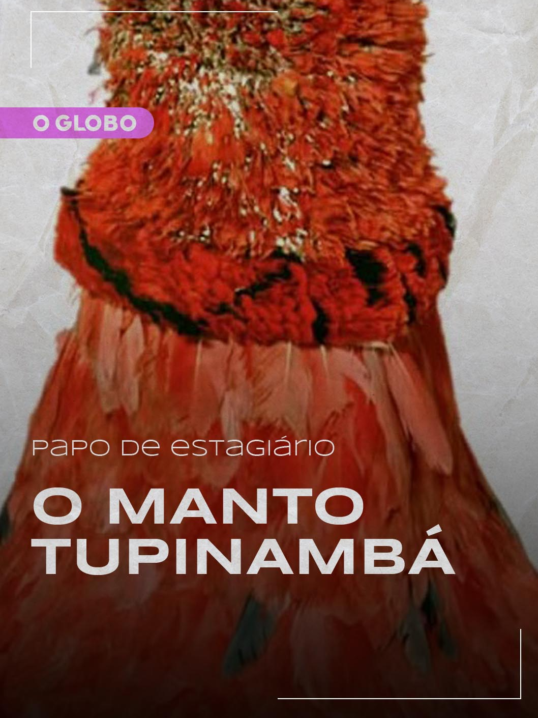 DE VOLTA AO BRASIL 🇧🇷 | Depois de mais de três séculos na Dinamarca, o manto tupinambá, feito com penas vermelhas de ave guará, retornou ao Brasil. O artefato foi doado pelo Museu Nacional dinamarquês para o Museu Nacional do Rio de Janeiro. Mas você sabe quem foi que pediu para que o manto voltasse para sua terra de origem? A resposta pode te surpreender! ➡️ Saiba mais sobre esse verdadeiro ancestral dos povos indígenas tupinambás no #PapoDeEstagiário de hoje. #jornaloglobo #papodeestagiario #mantotupinambá