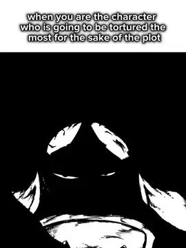 when you are the character who is going to be tortured the most for the sake of the plot #historia #historia #historia #historia #historia #historia #fyp #fyp #fyp #fyp #fyp #fyp #fyp #dark #dark #dark #sufrimiento #sufrimiento #sufrimiento #sufrimiento #elegido #elegido #elegido #when #when #when #when #pov #pov #pov #pov #haymuchachos 