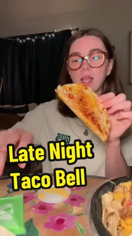 Late night taco bell mukbang 😝😍