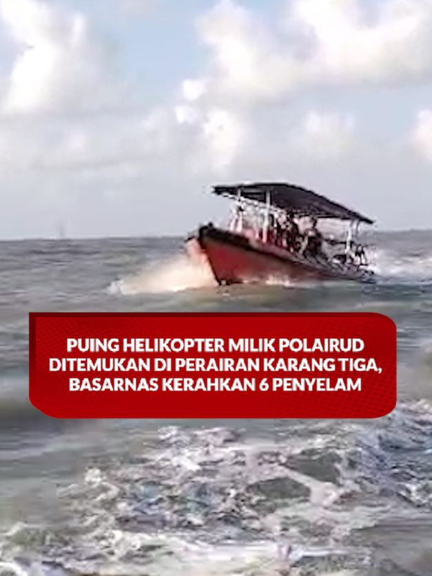 Puing Helikopter Milik Polairud Ditemukan di Perairan Karang Tiga, Basarnas Kerahkan 6 Penyelam #helikopter #polairud #Basarnas #belitungtimur #FYP #babelupdate
