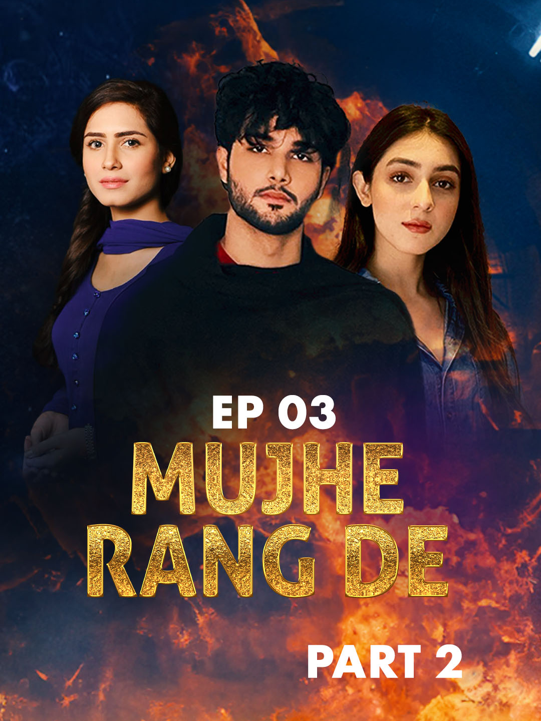 Mujhe Rang De | Episode 3 | Part 2 #superhitscene #newdrama #sadstory