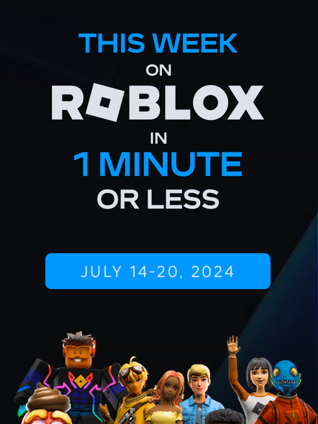 Here's everything that happened this week on #Roblox in 1 minute or less! 🔁 (July 14-20, 2024)