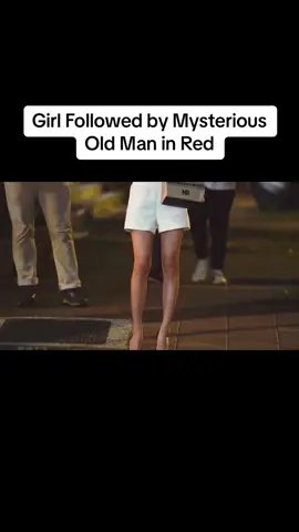 Girl Followed by Mysterious Old Man in Red#movie #film #tiktok 
