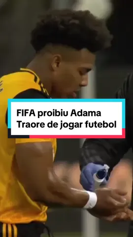 Porquê a FIFA proibiu Adama Traore de jogar futebol! #fifa #futebol #futebolbrasileiro 