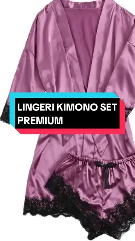 LINGERI KIMONO SET PREMIUM #bajutidurwanita #bajupiyama  #kimono #foryourpage  #fypシ゚viral #tiktokshop #CapCut 
