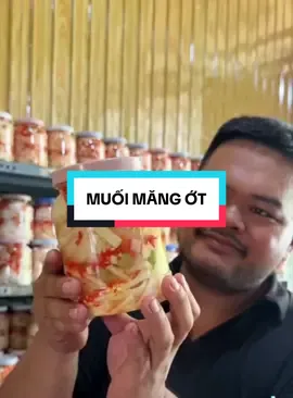 Muối măng ớt theo công thức của Đại Bắc Kạn#mang #mangrung#xuhuong #thanhtradaklak