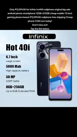 #Only ₱3,099.00 for infinix hot40i cellphone original big sale android phone smartphone 12GB+512GB cheap mobile 7.5 inch gaming phone lowest ₱3,099.00 cellphone free shipping Cheap phone COD Live today! Don't miss out! Tap the link below