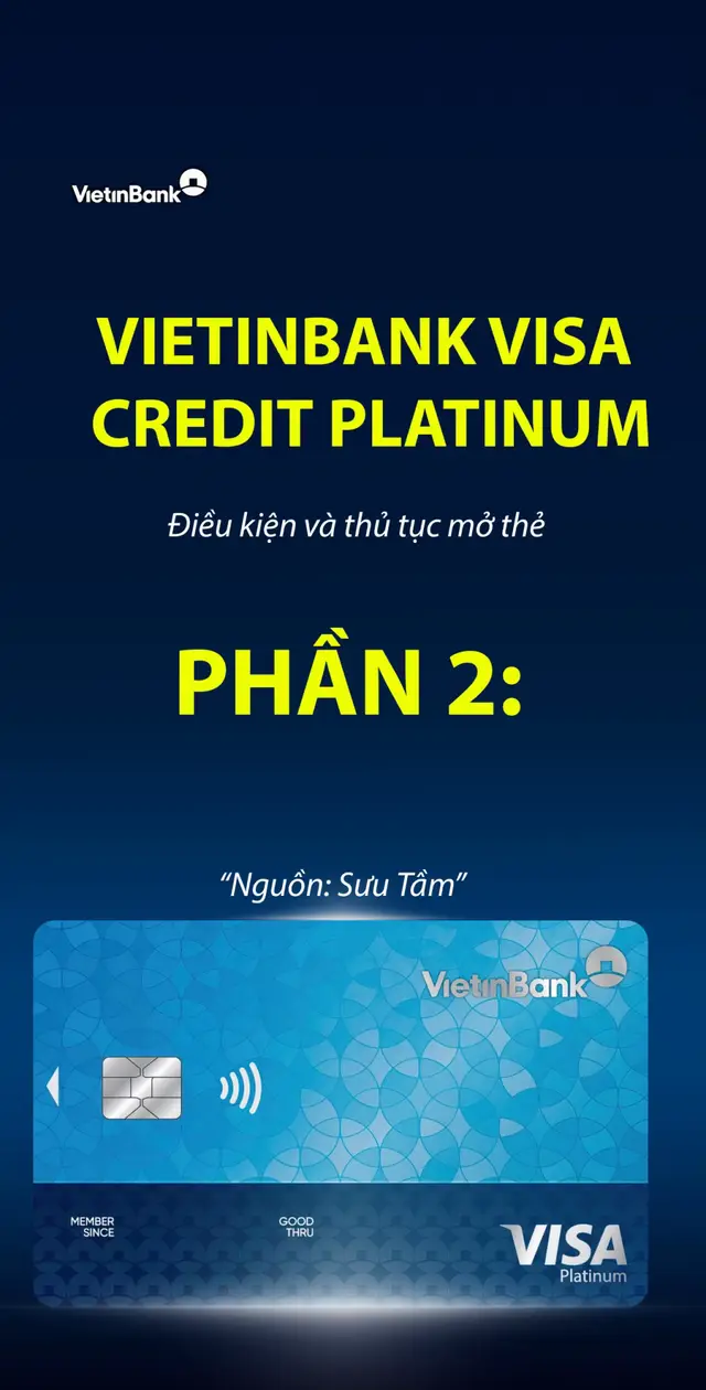Điều kiện và thủ tục mở thẻ #thetindungbenny #xuhuong #thetindung #daohanthetindung #vietinbankvisaplatinum 