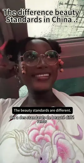 My cultural shock about the difference in beauty standards in China  #foryou #blackinchina #foreignersinchina #fyp #foryoupage 