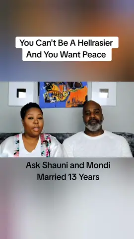 If You Want Peace, Be Peaceful! #peaceofmind #peaceinthehome #hellraiser #chaotic #relationshipadvice #askshauniandmondi 