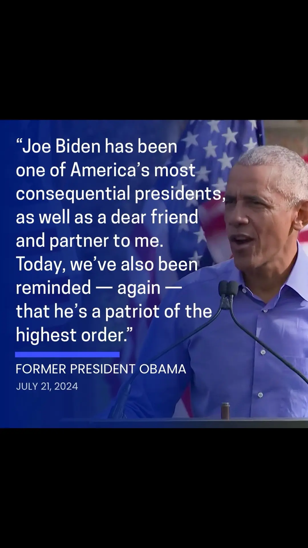 Former President Obama released the following statement after President Biden announced he would not seek reelection in November and endorsed Vice President Kamala Harris:   