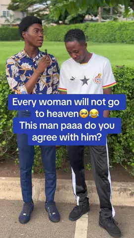 Every woman will not go to heaven🤣😂😂 #trending #explorepage #gh_nsemnsem #viralvideo 