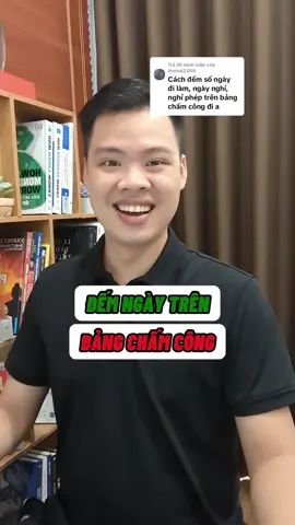 Trả lời @thohai2000  Cách đếm số ngày đi làm, ngày nghỉ, nghỉ phép trên bảng chấm công excel #phongexcel #LearnOnTikTok #xemngaymeohay #thanhcongnghe 
