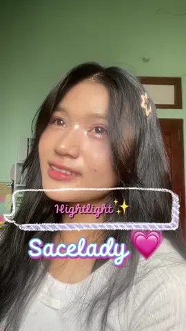 Sáng hơn tương lai tui lun mò😍#highlight #hightlights #sacelady #saceladycosmetic #saceladylooks #lamdep #goclamdep #makeup #makemefamous #xiu1626 #xuhuong #xh #viral #fyp #fpyツ 