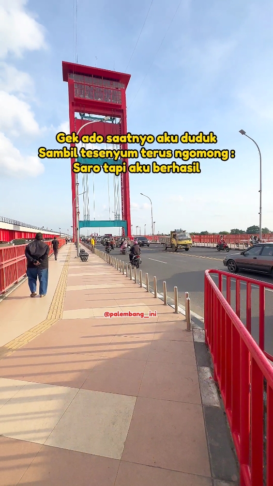 Sabar yo dek sedikit lagi 😀 #palembang #jembatanampera #bahasopalembang 