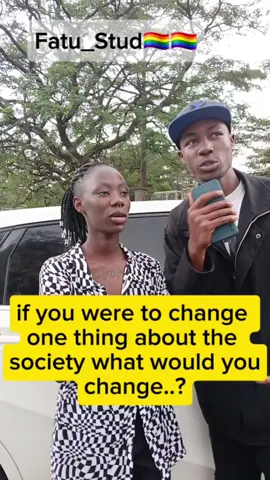 change one thing about the society.?#fypシ゚viral #viral #quizchallenge #streetquiz @🏳️‍🌈✨FATU_✨🏳️‍🌈 