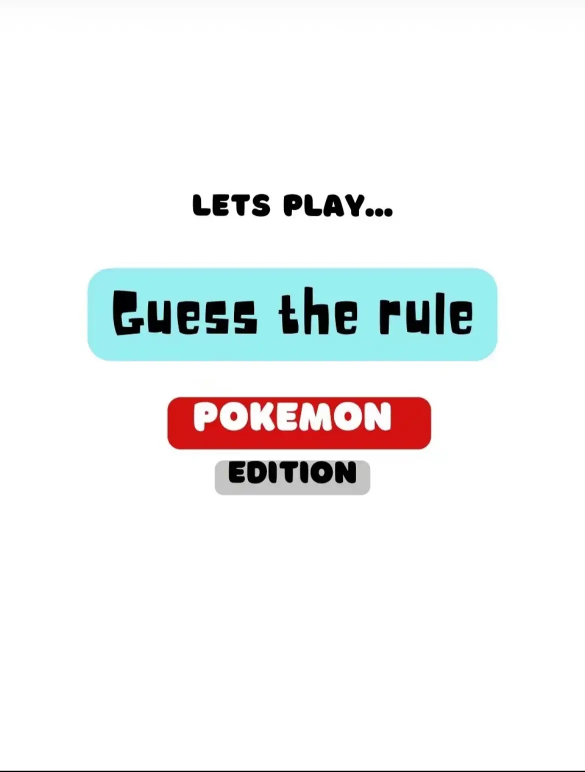 Did you guess the rule? #guesstherule #pokemon #pokemontiktok #pokemoncommunity #pokemonquiz #quiz #tiktokquiz #fyp #viral #xyzbca 