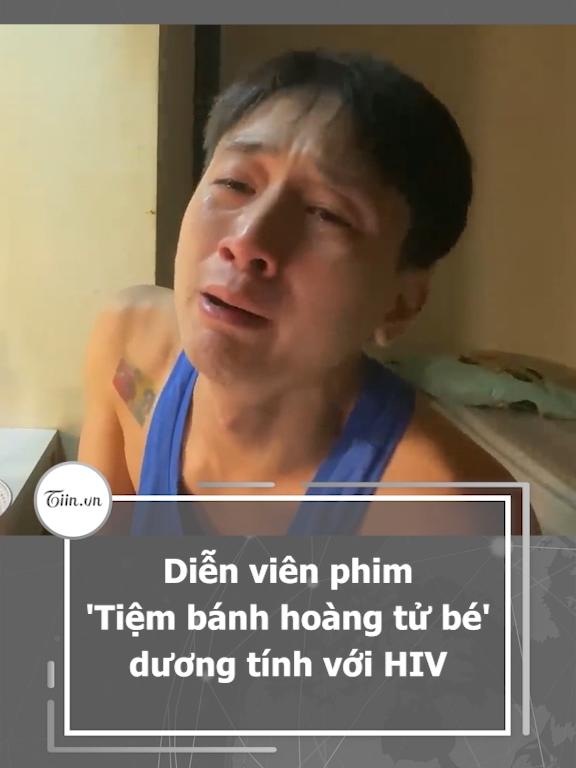 Diễn viên phim 'Tiệm bánh hoàng tử bé' dương tính với HIV #tiinnews #hiv