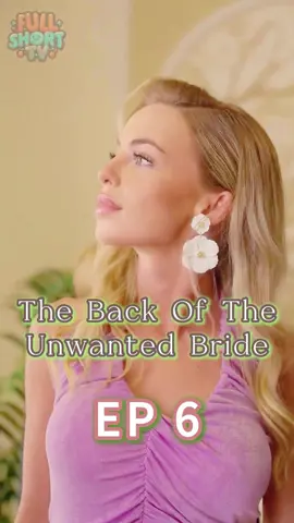 #TheBackOfTheUnwantedBride #foryou #shortmax #fyp