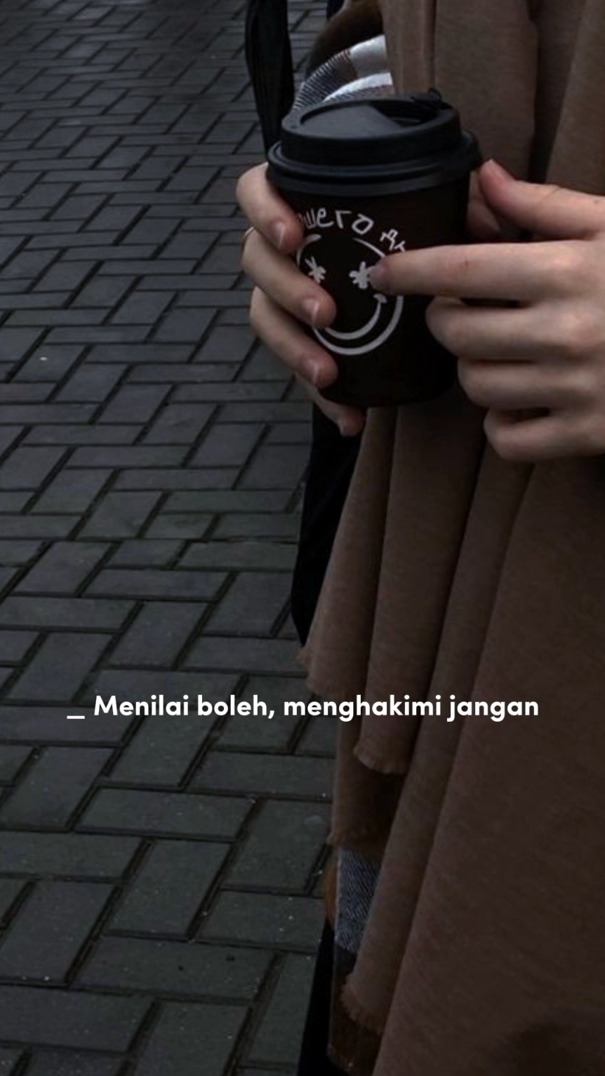 menilai boleh#CapCut #quotesaesthetic #reminderquotes 