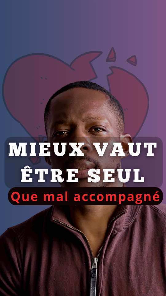 Mieux vaut etre seul que mal accompagné !!  #celibataire #couple #relation #rupture #amour #mariage #mariage💍 #fiance #developpementpersonnel #etresoi #confianceensoi #relationtoxique #fyp @#PatMC @Sterlyne @Kayissan Dominique ATAYI KDA @Michele @83197chaldi @nayla 