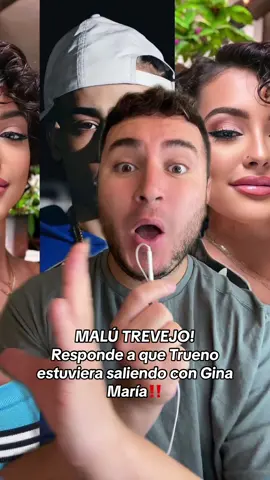 Malu Trevejo habla sobre que Trueno esta saliendo con Gina Maria‼️ #trueno #malutravejo #ginamaria #truenofans #malutrevejo12354 #chisme #polemica #chismesito #soyeddynieblas ‼️