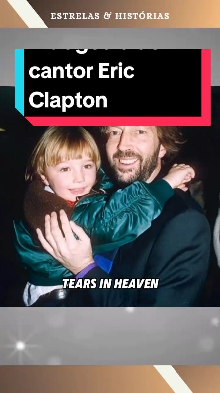 A canção que nasceu de uma tragédia na vida do cantor Eric Clapton 