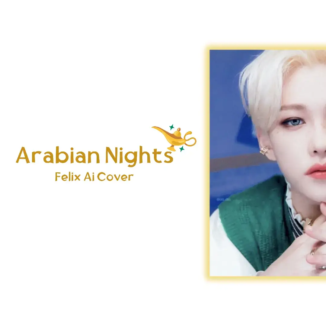 [AI COVER] #straykids #skz #felix #stay #leefelix #yongbok #arabiannights #aicoversongs #coverai #kpop 