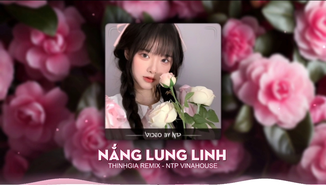 Nắng Lung Linh - ThinhGia Remix - Ntp Vinahouse #nanglunglinh #thinhgiaremix #xuhuong #ntpvinahouse #hottrendtiktok 