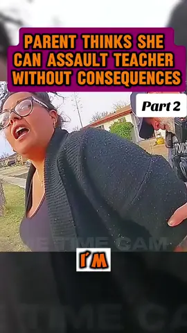 Parent Thinks She Can Assault Teacher Without Consequences #cops #copsoftiktok #copsoftiktok #policeman #policetiktok #policetiktok #lawenforcement #mcdonalds #arrested #policetiktok #flypシ #bodycam #usa🇺🇸 #part2 #foryou #usa #policeofficer #viral #lawenforcement #copsoftiktok #part3 