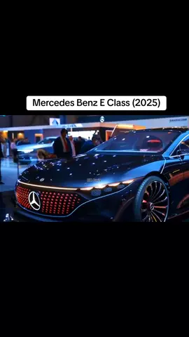 Mercedes Benz E Class 2025  #tiktokcars #tiktok #foryou #cars #fyp #mercedes 