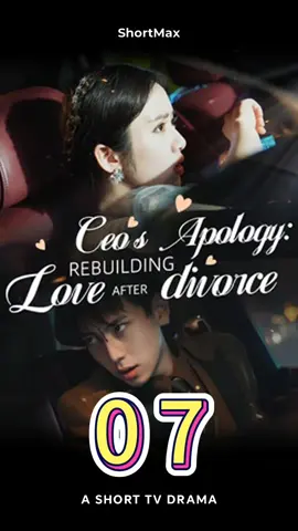< CEO's Apology:Rebuilding Love After Divorce(Subtitled Version)>#ShortTV#shorttv