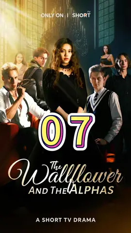 <The Wallflower And The Alphas>#ShortTV#shorttv